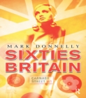 Sixties Britain : Culture, Society and Politics - eBook