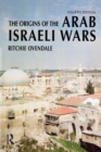 The Origins of the Arab Israeli Wars - eBook