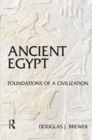 Ancient Egypt : Foundations of a Civilization - eBook
