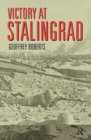 Victory at Stalingrad : The Battle That Changed History - eBook