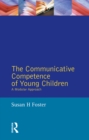 The Communicative Competence of Young Children : A Modular Approach - eBook