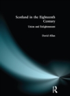Scotland in the Eighteenth Century : Union and Enlightenment - eBook