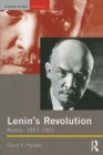 Lenin's Revolution : Russia, 1917-1921 - eBook