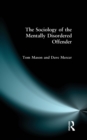 The Sociology of the Mentally Disordered Offender - eBook