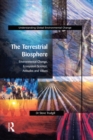The Terrestrial Biosphere : Environmental Change, Ecosystem Science, Attitudes and Values - eBook
