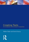 Creating Texts : An Introduction to the Study of Composition - eBook