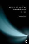 Britain in the Age of the French Revolution : 1785 - 1820 - eBook
