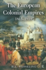The European Colonial Empires : 1815-1919 - H. L. Wesseling