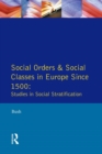 Social Orders and Social Classes in Europe Since 1500 : Studies in Social Stratification - eBook