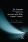 Longman Companion to European Decolonisation in the Twentieth Century - eBook