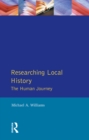 Researching Local History : The Human Journey - eBook