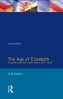 The Age of Elizabeth : England Under the Later Tudors - D.M. Palliser
