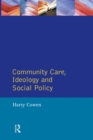 Community Care, Ideology and Social Policy - eBook