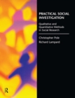 Practical Social Investigation : Qualitative and Quantitative Methods in Social Research - eBook