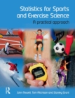 Statistics for Sports and Exercise Science : A Practical Approach - eBook