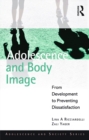 Adolescence and Body Image : From Development to Preventing Dissatisfaction - eBook