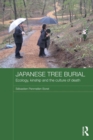 Japanese Tree Burial : Ecology, Kinship and the Culture of Death - eBook