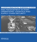 Risk Management in Port Operations, Logistics and Supply Chain Security - eBook