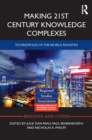 Making 21st Century Knowledge Complexes : Technopoles of the world revisited - eBook