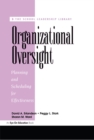 Organizational Oversight : Planning and Scheduling for Effectiveness - eBook