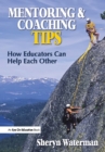 Mentoring and Coaching Tips : How Educators Can Help Each Other - eBook