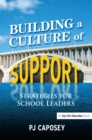 Building a Culture of Support : Strategies for School Leaders - eBook