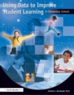 Using Data to Improve Student Learning in Elementary School - eBook
