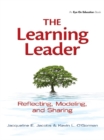 Learning Leader, The : Reflecting, Modeling, and Sharing - eBook