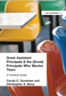 Great Assistant Principals and the (Great) Principals Who Mentor Them : A Practical Guide - eBook