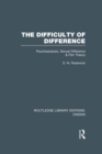 The Difficulty of Difference : Psychoanalysis, Sexual Difference and Film Theory - eBook