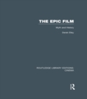 The Epic Film : Myth and History - eBook