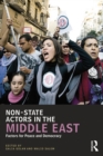 Non-State Actors in the Middle East : Factors for Peace and Democracy - eBook