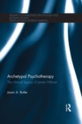 Archetypal Psychotherapy : The clinical legacy of James Hillman - eBook