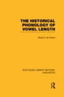 The Historical Phonology of Vowel Length (RLE Linguistics C: Applied Linguistics) - eBook