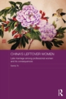 China's Leftover Women : Late Marriage among Professional Women and its Consequences - eBook