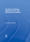 Archives of Library Research From the Molesworth Institute - eBook