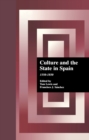 Culture and the State in Spain : 1550-1850 - eBook