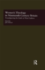 Women's Theology in Nineteenth-Century Britain : Transfiguring the Faith of Their Fathers - eBook