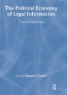 The Political Economy of Legal Information : The New Landscape - eBook