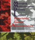 Managing Multiculturalism and Diversity in the Library : Principles and Issues for Administrators - eBook
