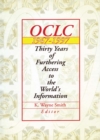 Oclc 1967:1997 : Thirty Years of Furthering Access to the World's Information - eBook