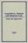 Acquisitions, Budgets, and Material Costs : Issues and Approaches - eBook