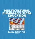 Multicultural Pharmaceutical Education - eBook