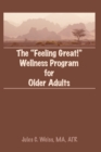 The Feeling Great! Wellness Program for Older Adults - eBook