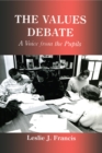 The Values Debate : A Voice from the Pupils - eBook