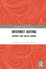 Internet Dating : Intimacy and Social Change - eBook
