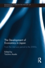 The Development of Economics in Japan : From the Inter-war Period to the 2000s - eBook