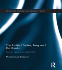 The United States, Iraq and the Kurds : Shock, Awe and Aftermath - Mohammed Shareef