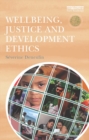Wellbeing, Justice and Development Ethics - eBook