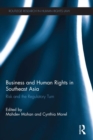 Business and Human Rights in Southeast Asia : Risk and the Regulatory Turn - eBook